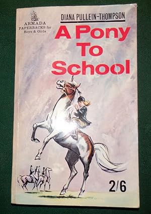 Seller image for A Pony To School for sale by Colophon Books (UK)