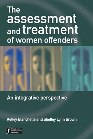 Image du vendeur pour Assessment And Treatment of Women Offenders : An Integrative Perspective mis en vente par GreatBookPrices