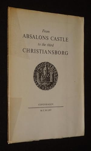 Seller image for From Absalons Castle to the third Christiansborg for sale by Abraxas-libris