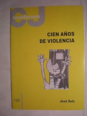 Seller image for Cien aos de violencia for sale by Librera Antonio Azorn