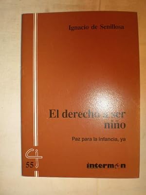 Seller image for El derecho a ser nio. Paz para la infancia, ya for sale by Librera Antonio Azorn
