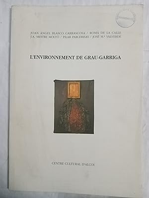 Seller image for L ENVIRONNEMENT DE GRAU-GARRIGA for sale by Gibbon Libreria