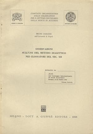 Bild des Verkufers fr Osservazioni sull'uso del metodo dialettico nei glossatori del sec. XII. zum Verkauf von Libreria Oreste Gozzini snc