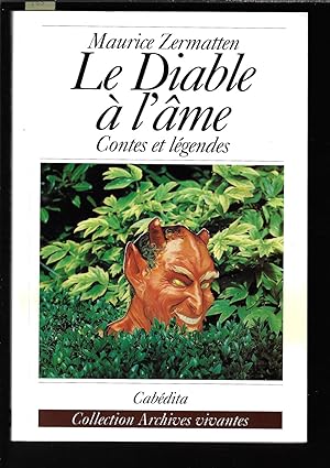 Le diable à l'âme : Contes et légendes