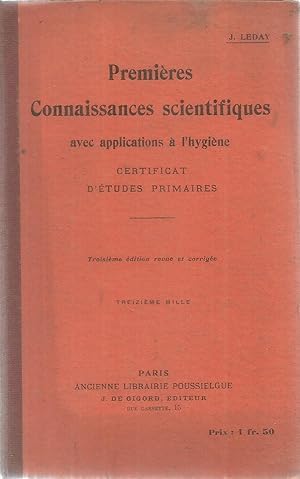 Seller image for Premi�res connaissances scientifiques avec applications � l'hygi�ne - certificat d'�tudes primaires for sale by Joie de Livre