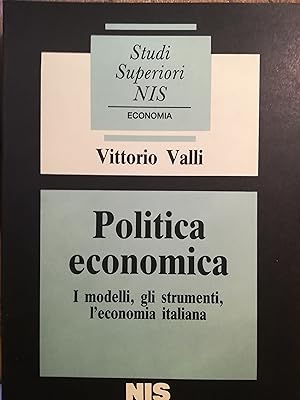 Image du vendeur pour Politica economica. I modelli, gli strumenti, l'economia italiana. mis en vente par librisaggi