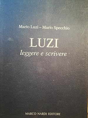 Luzi. Leggere e scivere.