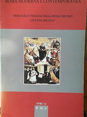 Teologia e teologi nella Roma dei Papi (XVI-XVII secolo). Roma moderna e contemporanea. Gennaio-d...