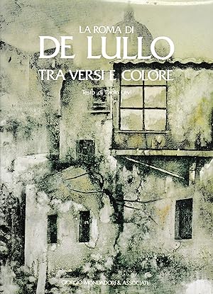 Seller image for La Roma di De Lullo. Tra versi e colore for sale by librisaggi