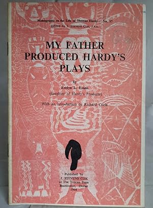 My Father Produced Hardy's Plays.