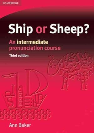 Imagen del vendedor de Ship or Sheep? : An Intermediate Pronunciation Course a la venta por GreatBookPrices