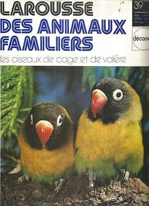 Larousse - Des animaux familiers nr. 39 - Les oiseaux de cage et de volière