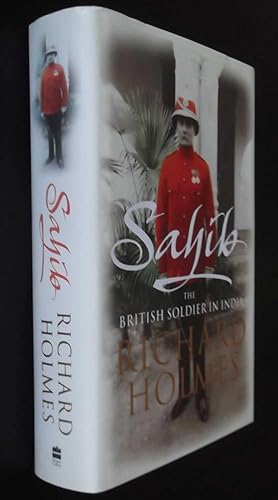 Immagine del venditore per Sahib: The British Soldier in India 1750 1914 venduto da Denton Island Books