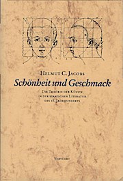 Seller image for Schnheit und Geschmack : die Theorie der Knste in der spanischen Literatur des 18. Jahrhunderts. for sale by Schrmann und Kiewning GbR