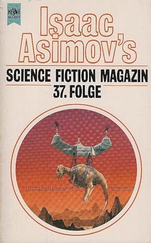 Seller image for Isaac Asimov's Science-Fiction-Magazin; Teil: Folge 37. Heyne-Bcher / 6 / Heyne-Science-fiction & Fantasy ; Bd. 4795 : Science-fiction for sale by Schrmann und Kiewning GbR