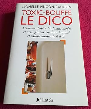 Image du vendeur pour TOXIC-BOUFFE - LE DICO mis en vente par LE BOUQUINISTE