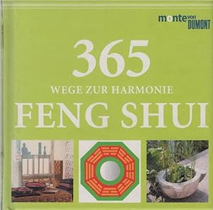 Bild des Verkufers fr 365 Wege zur Harmonie, Feng Shui zum Verkauf von Schrmann und Kiewning GbR