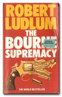 Seller image for The Bourne Supremacy for sale by Darkwood Online T/A BooksinBulgaria