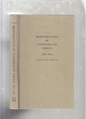 Bild des Verkufers fr Reminiscences of Confederate Service, 1861-65 zum Verkauf von Old Book Shop of Bordentown (ABAA, ILAB)