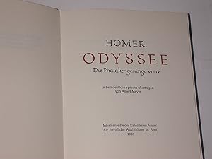 Odyssee - Die Phaiakengesänge VI - IX von Homer, in berndeutsche Sprache übertragen von Albert Me...