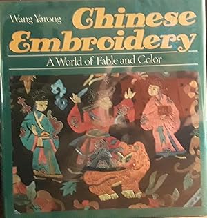 Bild des Verkufers fr Chinese Embroidery: A World of Fable and Color zum Verkauf von Margins13 Books