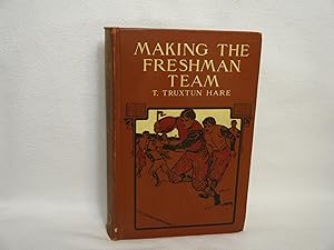 Imagen del vendedor de Making the Freshman Team a la venta por curtis paul books, inc.