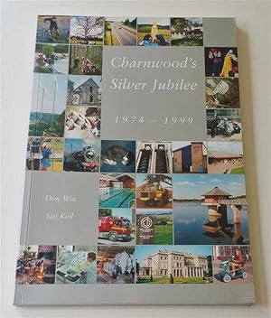 Seller image for Charnwood's Silver Jubilee 1974-1999 for sale by Maynard & Bradley