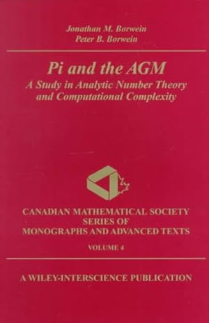Seller image for Pi and the Agm : A Study in Analytic Number Theory and Computational Complexity for sale by GreatBookPrices
