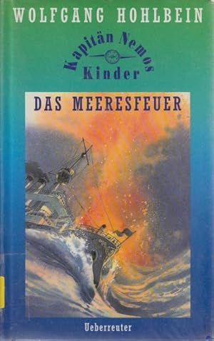 Kapitän Nemos Kinder ~ Das Meeresfeuer.