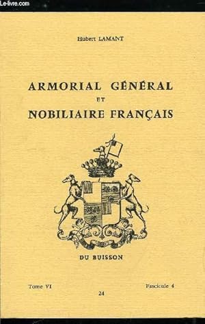 Image du vendeur pour Armorial gnral et nobiliaire franais tome VI n 24 - Delacour  Delarivoire (Delacour, Delacourt, Delacre, Delaetre, Delafarge, Delafargue, Delafay, Delafitte, Delafize, Delafond, Delafons, Delafont, Delafontaine, Delaforest, Delaforge, .) mis en vente par Le-Livre