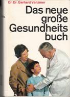 Image du vendeur pour Das neue groe Gesundheitsbuch. mis en vente par Buchversand Joachim Neumann