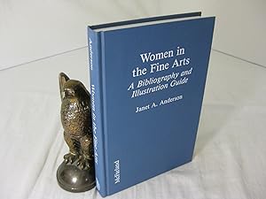WOMEN IN THE FINE ARTS: A BIBLIOGRAPHY AND ILLUSTRATION GUIDE