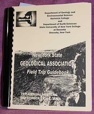 Image du vendeur pour NEW YORK STATE GEOLOGICAL ASSOCIATION 75TH ANNUAL MEETING SEPTEMBER 12-14, 2003 FIELD TRIP GUIDEBOOK mis en vente par THE BOOK VAULT