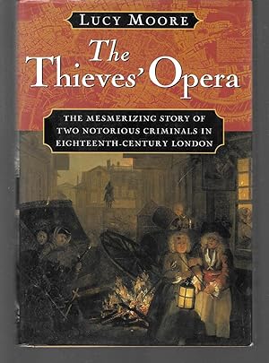 Seller image for the thieves' opera for sale by Thomas Savage, Bookseller