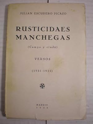 Rusticidaes Manchegas ( Campo y ciudá) Versos (1931-1935)