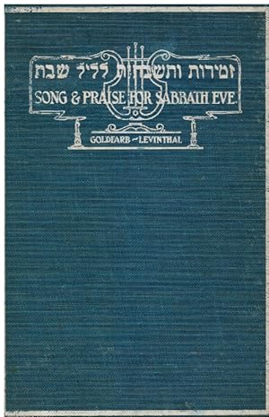 Imagen del vendedor de Song and Praise for Sabbath Eve: for Use At Synagogue Gatherings in Connection with the Late Friday Evening Sermon or Discourse - Zemirot Vetishbaot Le-Lel Shabat a la venta por Bookshop Baltimore