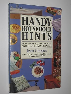 Handy Household Hints : Practical Housekeeping and Home Maintenance