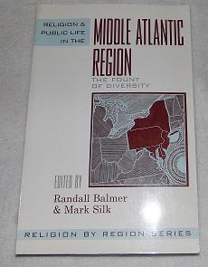 Seller image for Religion and Public Life in the Middle Atlantic Region: Fount of Diversity (Religion by Region) for sale by Pheonix Books and Collectibles