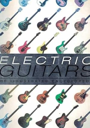 Electric Guitars - The Illustrated Encyclopedia