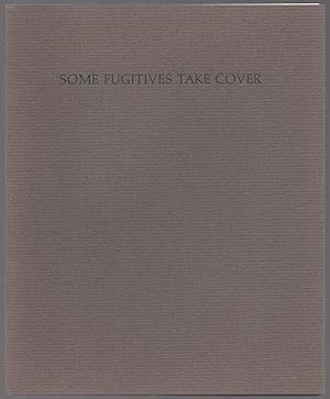 Bild des Verkufers fr Some Fugitives Take Cover zum Verkauf von Between the Covers-Rare Books, Inc. ABAA