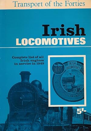 Image du vendeur pour The ABC of Irish Locomotives: Complete list of all Irish engines in Service in 1949 (Transport of the Forties series) mis en vente par Barter Books Ltd