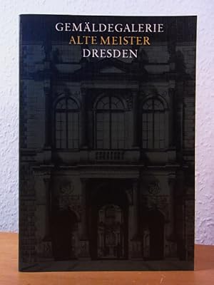 Immagine del venditore per Gemldegalerie Alte Meister Dresden. Katalog der ausgestellten Werke venduto da Antiquariat Weber