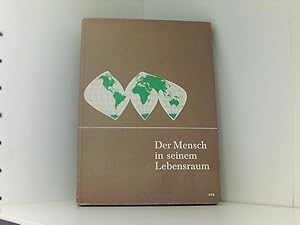 Image du vendeur pour Der Mensch in seinem Lebensraum - Lnder und Vlker - Erdkundliches Unterrichtswerk Ausgabe B mis en vente par Book Broker