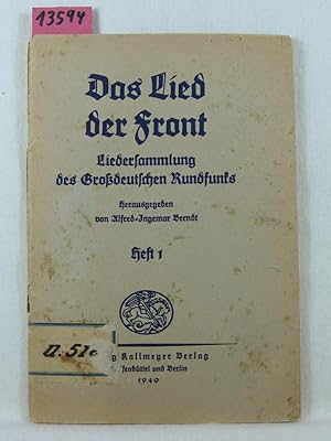 Seller image for Das Lied der Front. Liedersammlung des Grodeutschen Rundfunks. Heft 1. for sale by Wolfgang Kohlweyer