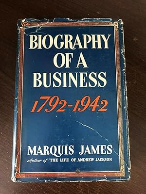 Seller image for BIOGRAPHY OF A BUSINESS 1792-1942 for sale by Happyfish Books