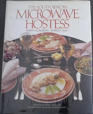 Seller image for The South African Microwave Hostess - Kitchen-tested recipes, menus and hints from South Africa's to microwave experts. for sale by Chapter 1