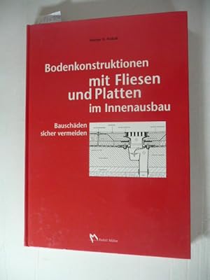 Bild des Verkufers fr Bodenkonstruktionen mit Fliesen und Platten im Innenausbau : Bauschden sicher vermeiden zum Verkauf von Gebrauchtbcherlogistik  H.J. Lauterbach