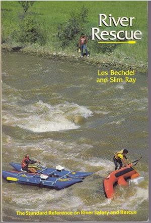 Imagen del vendedor de RIVER RESCUE; The Standard Reference on River Safety and Rescue a la venta por High-Lonesome Books