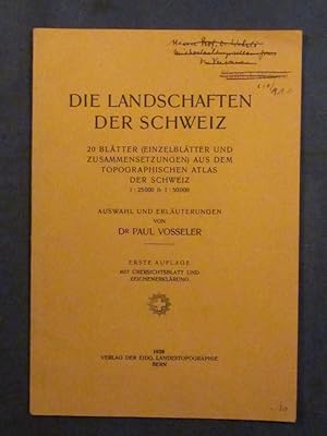 Die Landschaften der Schweiz. Dargestellt in 20 Ausschnitten aus dem Siegfriedatlas. Mit Geleitwo...
