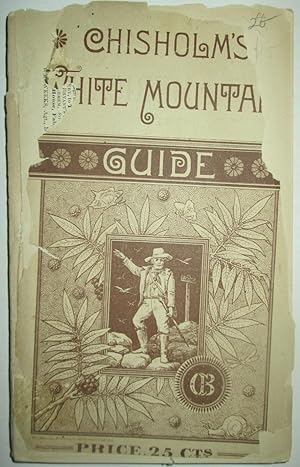 Chisholm's White Mountain Guide Book